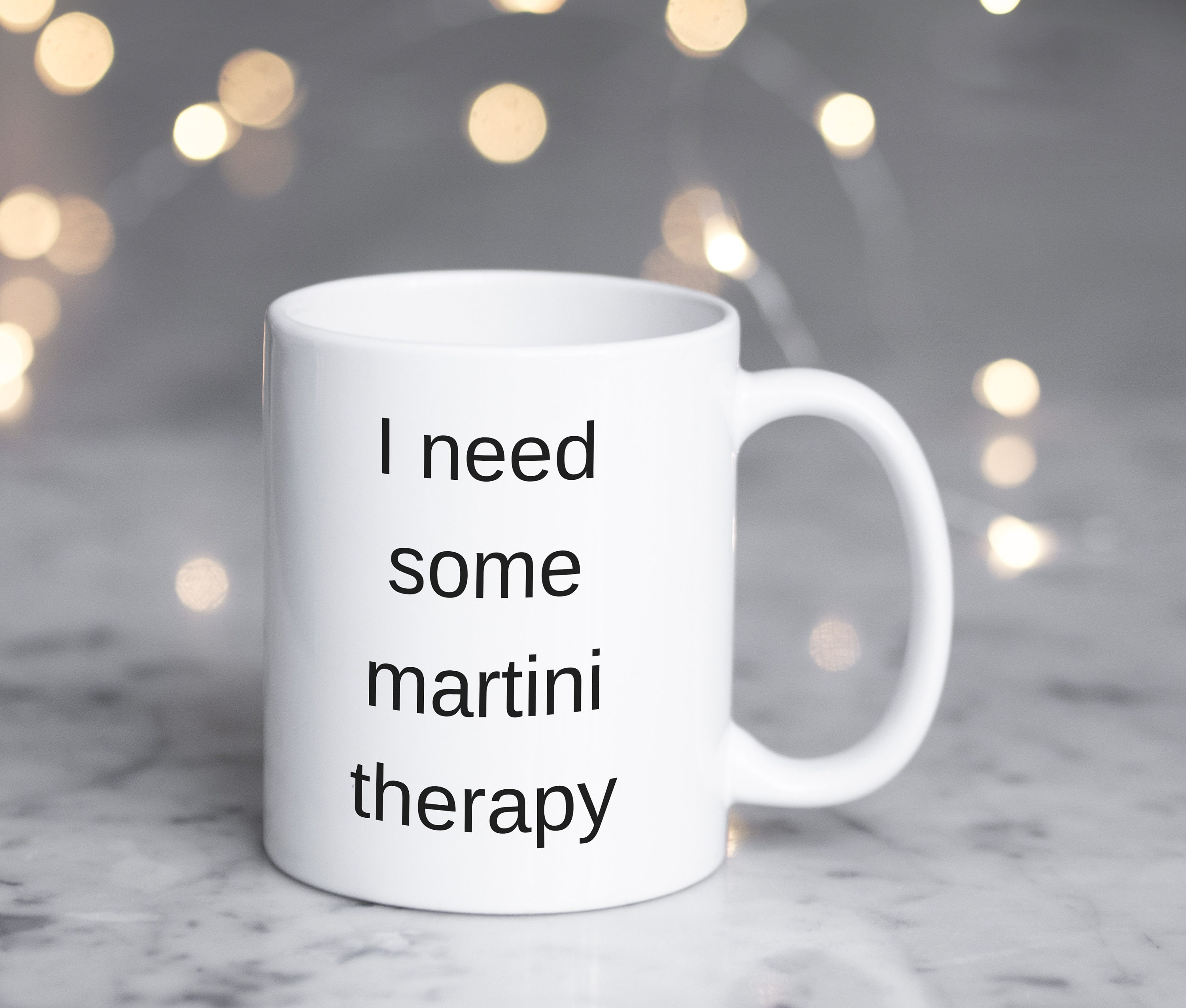 Funny Martini Lover Coffee Mug // I Need Some Martini Therapy Etsy