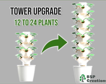 Hydroponic Tower Upgrade | 12 to 24 Plants