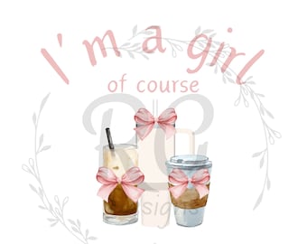 Kokette ich bin natürlich ein Mädchen png, Kaffee, Tee, Becher, Kokette, Sublimation, dtf, uv dtf