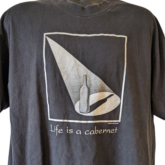 Life is a Cabernet Vintage 90s T Shirt Size XL Bl… - image 1