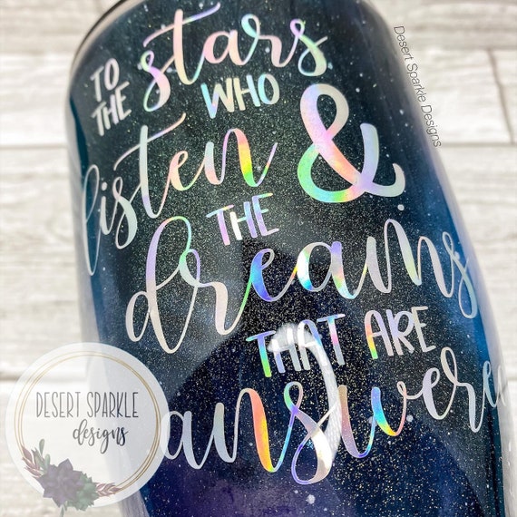 To The Stars Who Listen The Dreams That Are Answered Svg Png Etsy To The Stars Who Listen The Dreams That Are Answered Svg Png Etsy