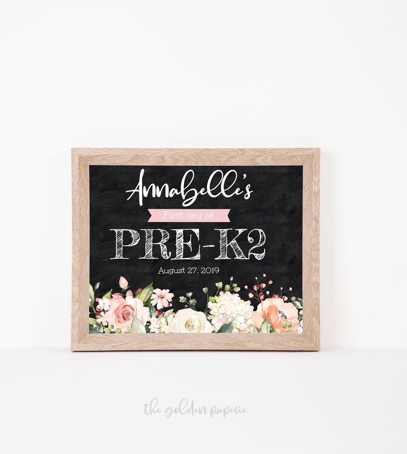 First Day of Preschool Editable Template Floral Back to School Sign Any Grade Chalkboard Sign 1st Day of School Sign Kindergarten Sign