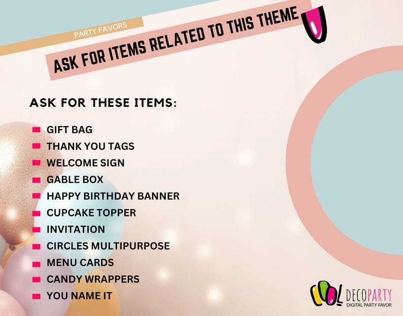 Puede incluir: Una lista de verificaci&oacute;n imprimible rosa y blanca con el texto "Party Favors" y "Ask for items related to this theme". La lista incluye una lista de art&iacute;culos de favor de fiesta como "Gift Bag", "Thank You Tags", "Welcome Sign", "Gable Box", "Happy Birthday Banner", "Cupcake Topper", "Invitation", "Circles Multipurpose", "Menu Cards", "Candy Wrappers" y "You Name It".