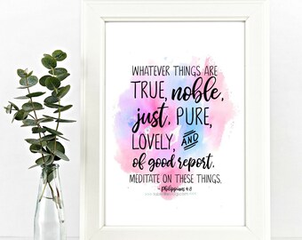 Whatever Things Are True Philippians 4:8 Watercolor Scripture Art Printable