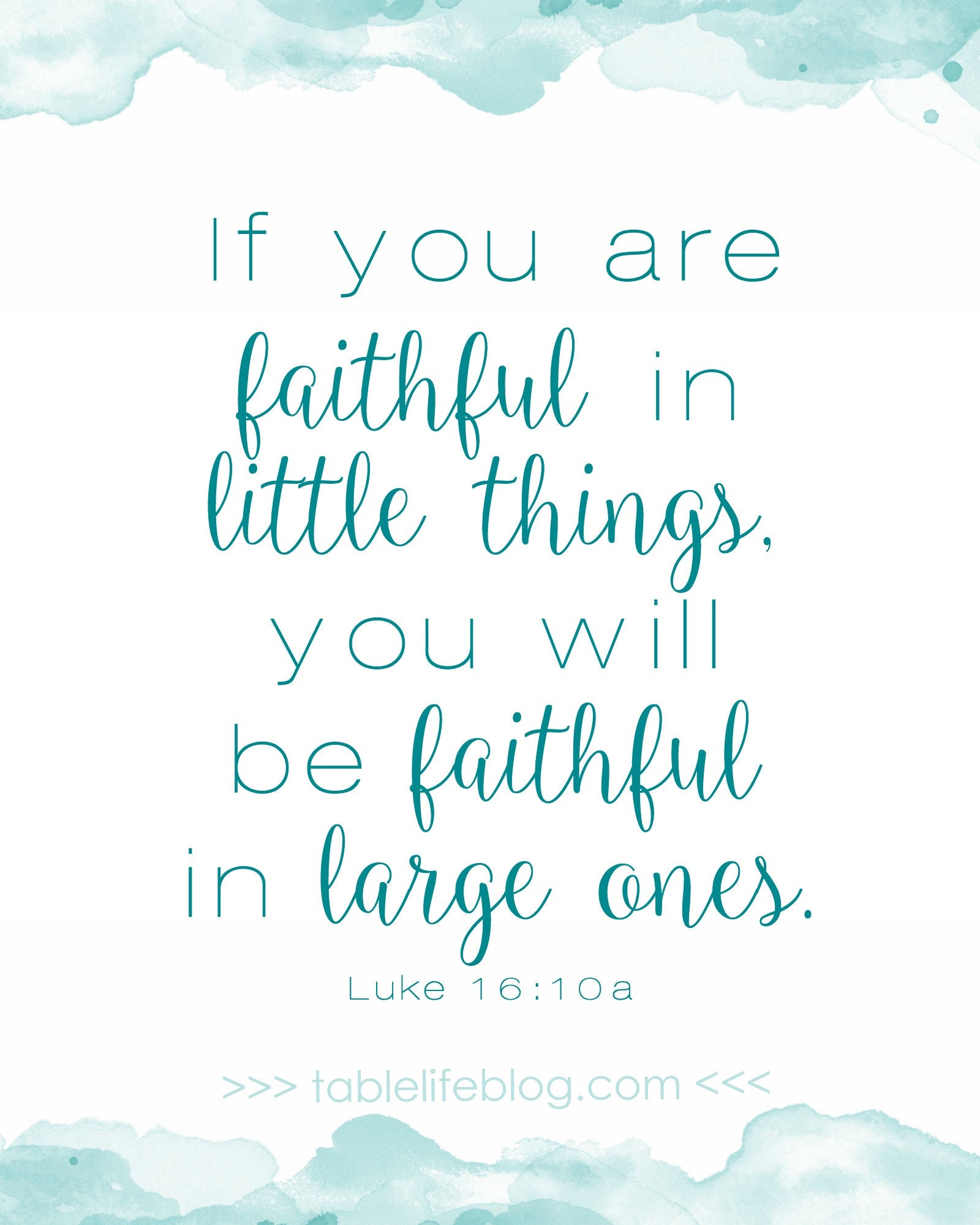 Luke 1610 Faithful in the Little Things Scripture Art Printable Etsy