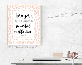 The Prayer of a Righteous Man Printable Art