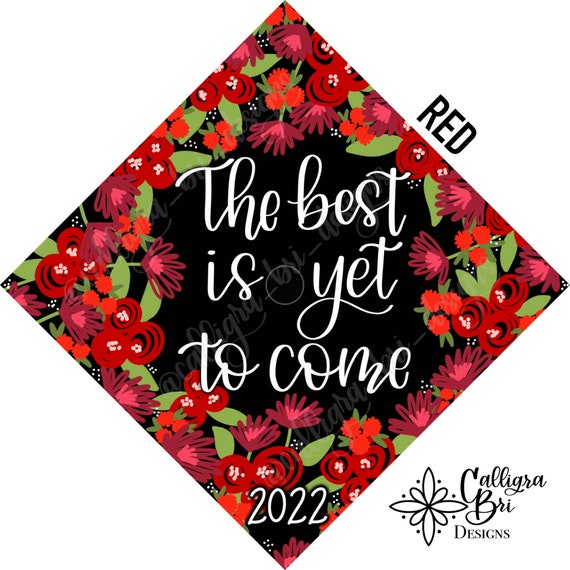 Handmade Graduation Cap Topper Cap Decorations The Best is Yet to Come 