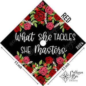 What She Tackles She Masters- Grad Cap Topper Graduation gift Tassel custom grad quote grad cap decoration accessory master Masters Program