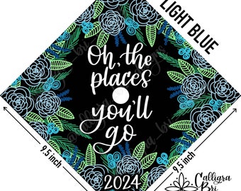 Dr Seuss Oh the Places You’ll Go- Grad Cap Topper Graduation gift Tassel custom grad quote grad cap decoration accessory