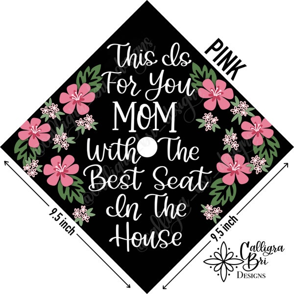 Grad Cap Topper Graduation gift Tassel custom grad quote grad cap decoration accessory This one is for you mom dad grandma grandpa Best Seat