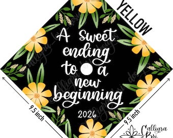 Sweet Ending to a New Beginning- Grad Cap Topper Graduation gift Tassel custom grad quote grad cap decoration accessory Grad