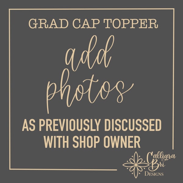 Grad Cap topper Personal Photo Add-On