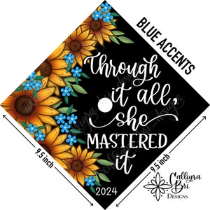 She Mastered It- Grad Cap Topper Graduation gift Tassel custom grad quote grad cap decoration accessory Sunflowers Daisies Masters Program