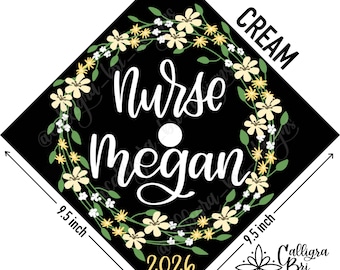 Grad Cap Topper Graduation gift Tassel custom grad quote grad cap decoration accessory Nurse BSN Nursing School Personalized Wreath