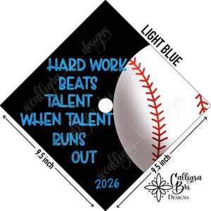 Baseball Hard Work Beats Talent-Grad Cap Topper Graduation gift Tassel custom high school College grad quote grad decoration Softball Sports