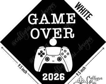 Game Over- Grad Cap Topper Graduation gift Tassel custom quote decoration accessory Boy Male Unisex Xbox Gamer Video Game Grad Class of 2025
