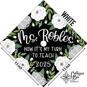 My Turn to Teach- Grad Cap Topper Graduation gift Tassel custom grad quote cap decoration accessory Teacher Teaching School Personalized