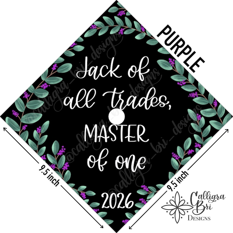 Grad Cap Topper Graduation gift Tassel custom grad quote grad cap decoration accessory Masters Program Degree Jack of Trades Master of One Purple Accents