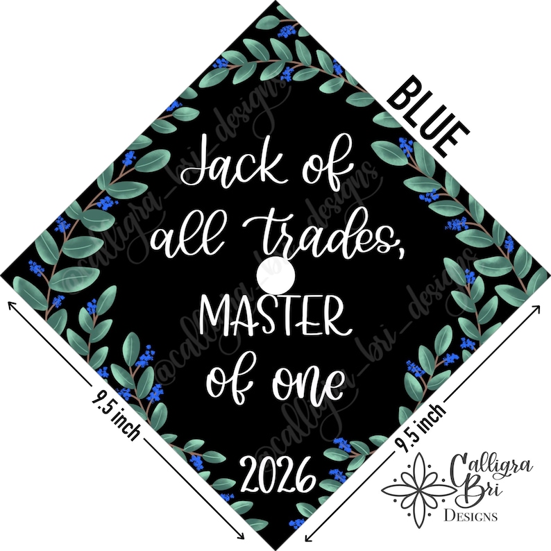 Grad Cap Topper Graduation gift Tassel custom grad quote grad cap decoration accessory Masters Program Degree Jack of Trades Master of One Blue Accents
