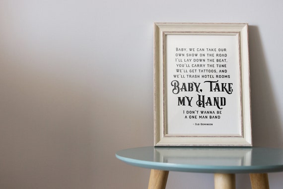 Baby Take My Hand I Don T Want To Be A One Man Band Old Dominion Digital Download