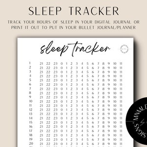 May include: A printable sleep tracker with the title "SLEEP TRACKER" at the top. The design includes a space to track sleep hours in a digital journal or bullet journal. The tracker has a grid with numbers 1-21 and hours 21-11.