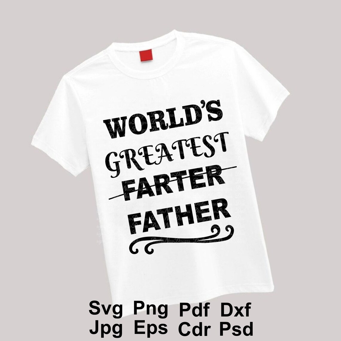 Free Free 149 Worlds Best Farter Father Svg SVG PNG EPS DXF File
