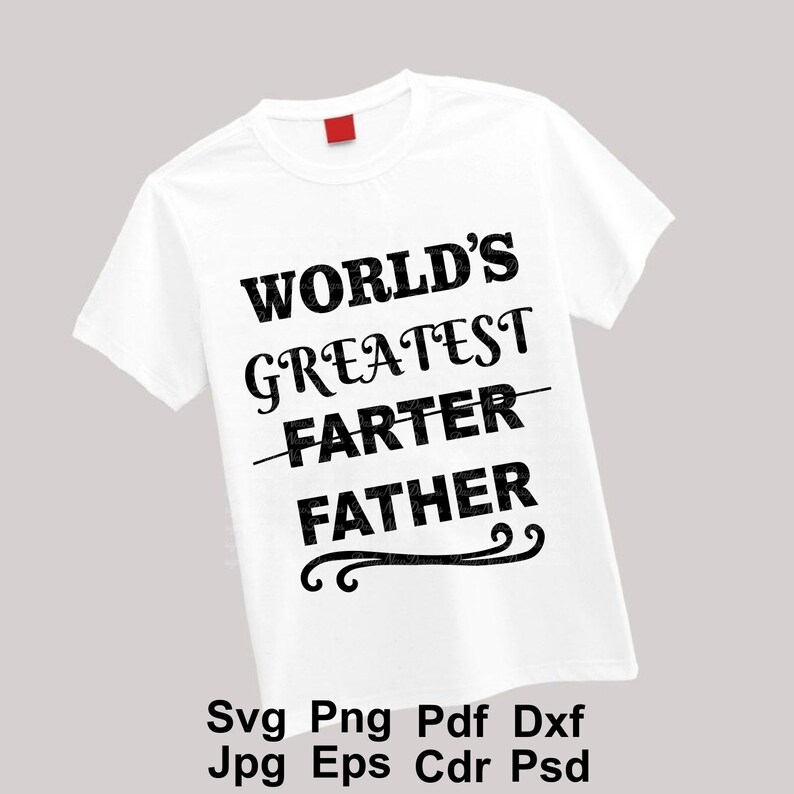 Download World's Greatest Farter Father Svg / Father Svg / Funny | Etsy