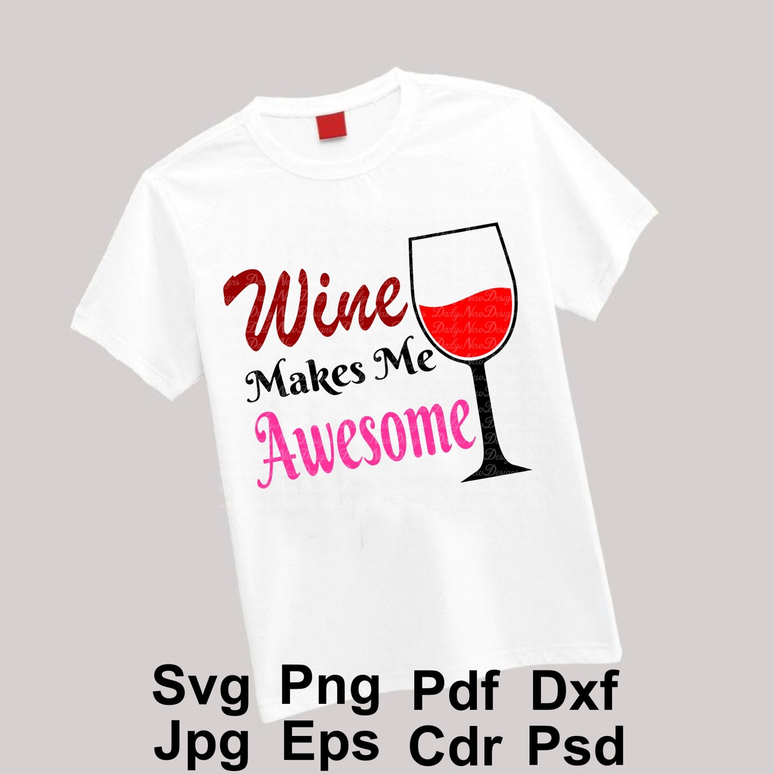 Wine Makes Me Awesome Svg / Wine Svg / Wine Glass / Red Wine / Etsy