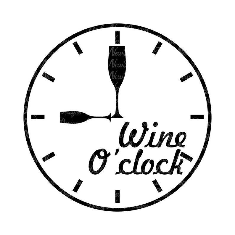 Download Wine O Clock Svg Wine Svg Clock Svg Wine Glass Svg Tshirt Svg Svg Files Cricut Silhouette Svg Png Jpg Dxf Eps Pdf Cdr Clip Art Art Collectibles