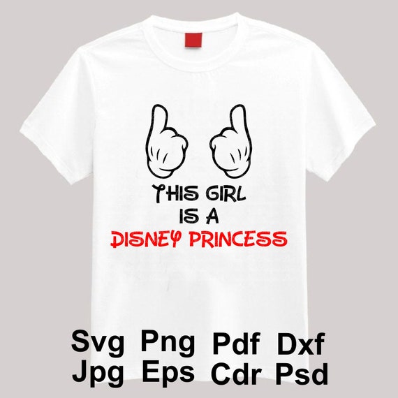 Download This Girl Is A Disney Princess Svg Mouse Hands Disney Trip Etsy