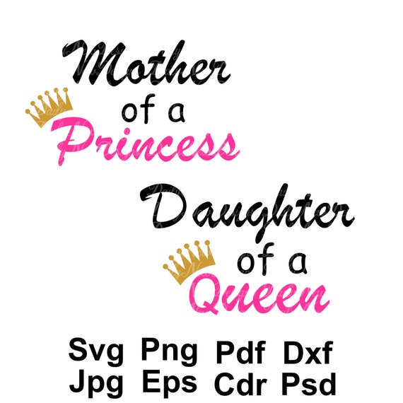 Free Free Mother Of A Princess Svg 244 SVG PNG EPS DXF File