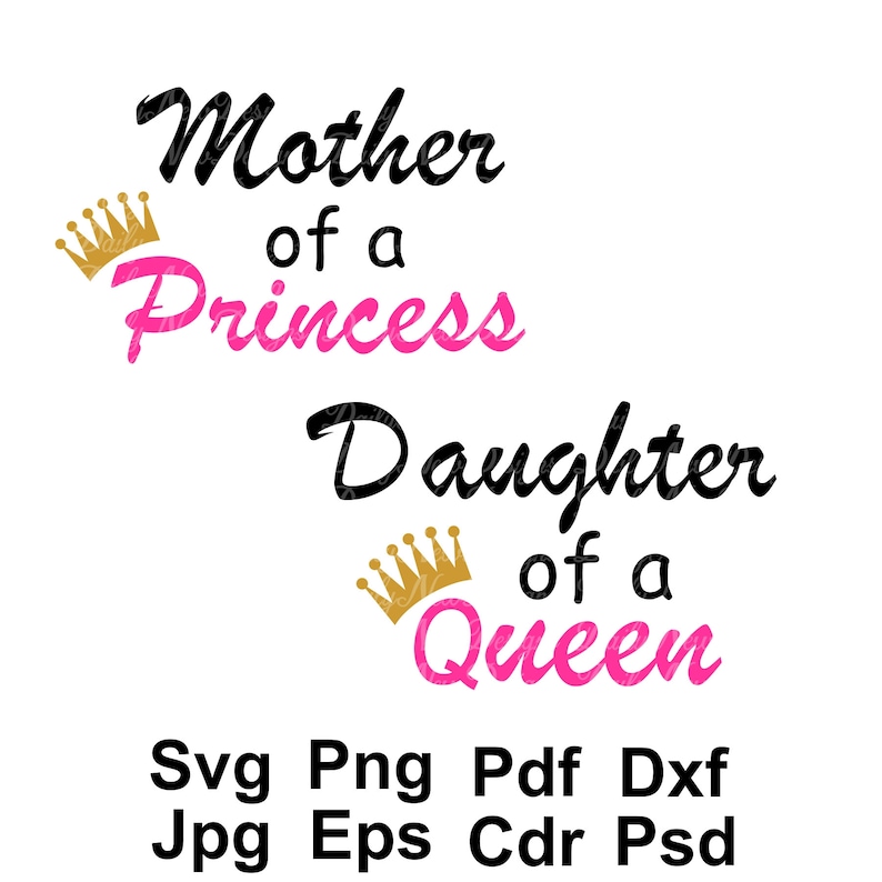 Download Mother of Princess svg Daughter of Queen svg 2-for-1 ...