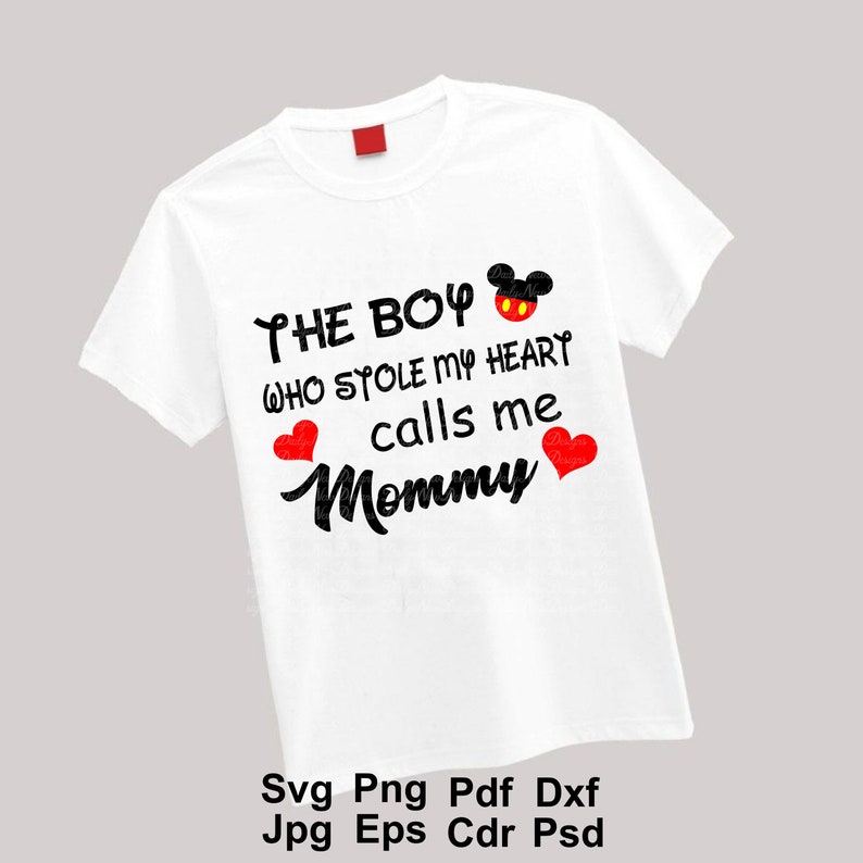 Download The Boy Who Stole My Heart Calls Me Mommy Svg / Mickey ...