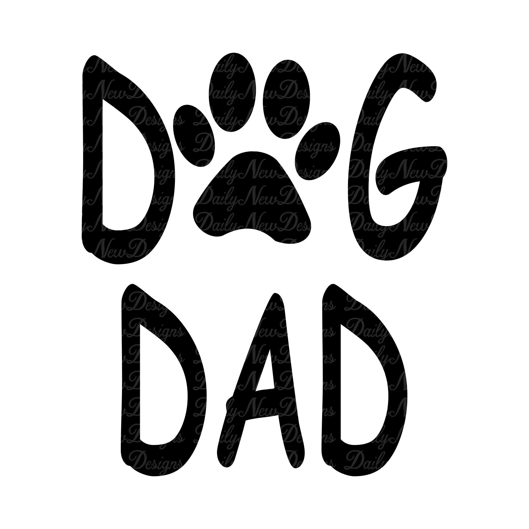 Download Dog Dad Svg / Dog Svg / Dog Lover / Pet / Dog Paw / Dog Tshirt | Etsy