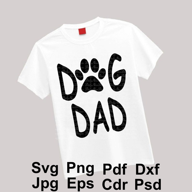 Download Dog Dad Svg / Dog Svg / Dog Lover / Pet / Dog Paw / Dog ...