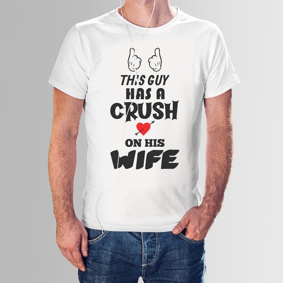 Download Clip Art This Guy Has A Crush On His Wife Svg Wedding Anniversary Husband T Shirt Love Marriage Romantic Cricut Silhouette Svg Png Dxf Art Collectibles