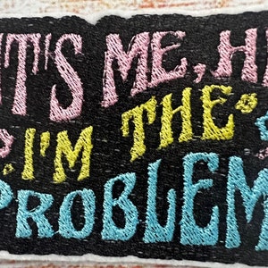 Anti Hero Patch, It’s Me Hi I’m The Problem Badge, Trendy Jacket and hat embellishment, Embroidered decoration, iron-on patch, sew on patch