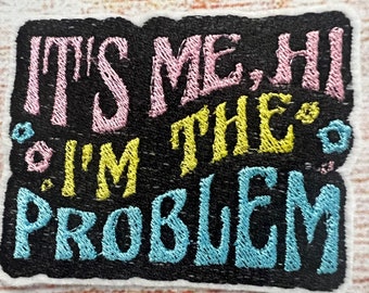 Anti Hero Patch, It’s Me Hi I’m The Problem Badge, Trendy Jacket and hat embellishment, Embroidered decoration, iron-on patch, sew on patch