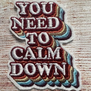 Écusson lyrique Vous devez vous calmer, écusson rétro tendance, embellissement de veste et de chapeau, décoration brodée, écusson thermocollant ou à coudre