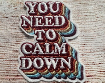 Écusson lyrique Vous devez vous calmer, écusson rétro tendance, embellissement de veste et de chapeau, décoration brodée, écusson thermocollant ou à coudre