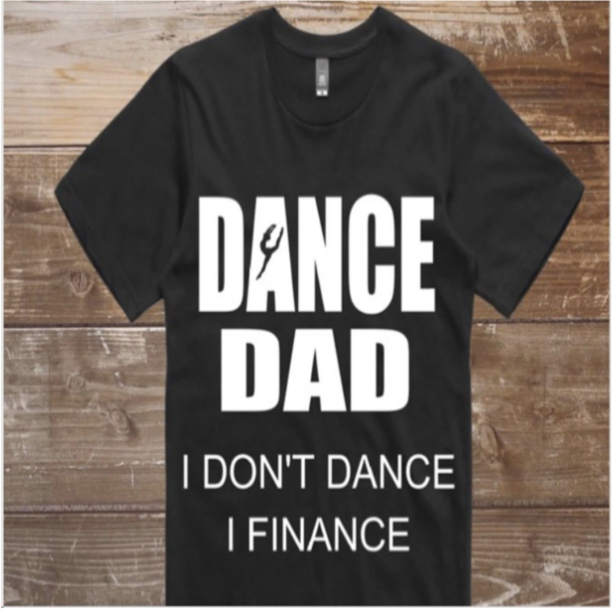 Dance Dad Shirt Dance Shirt Dance Dad Gift Father's | Etsy