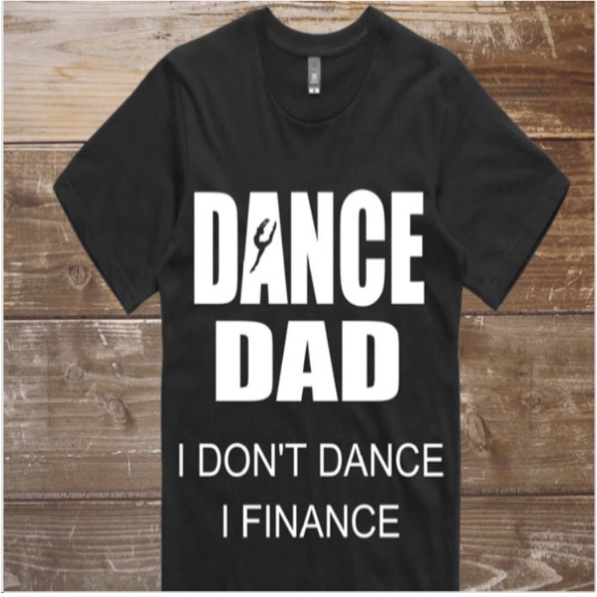 Dance Dad Shirt Dance Shirt Dance Dad Gift Father's Etsy