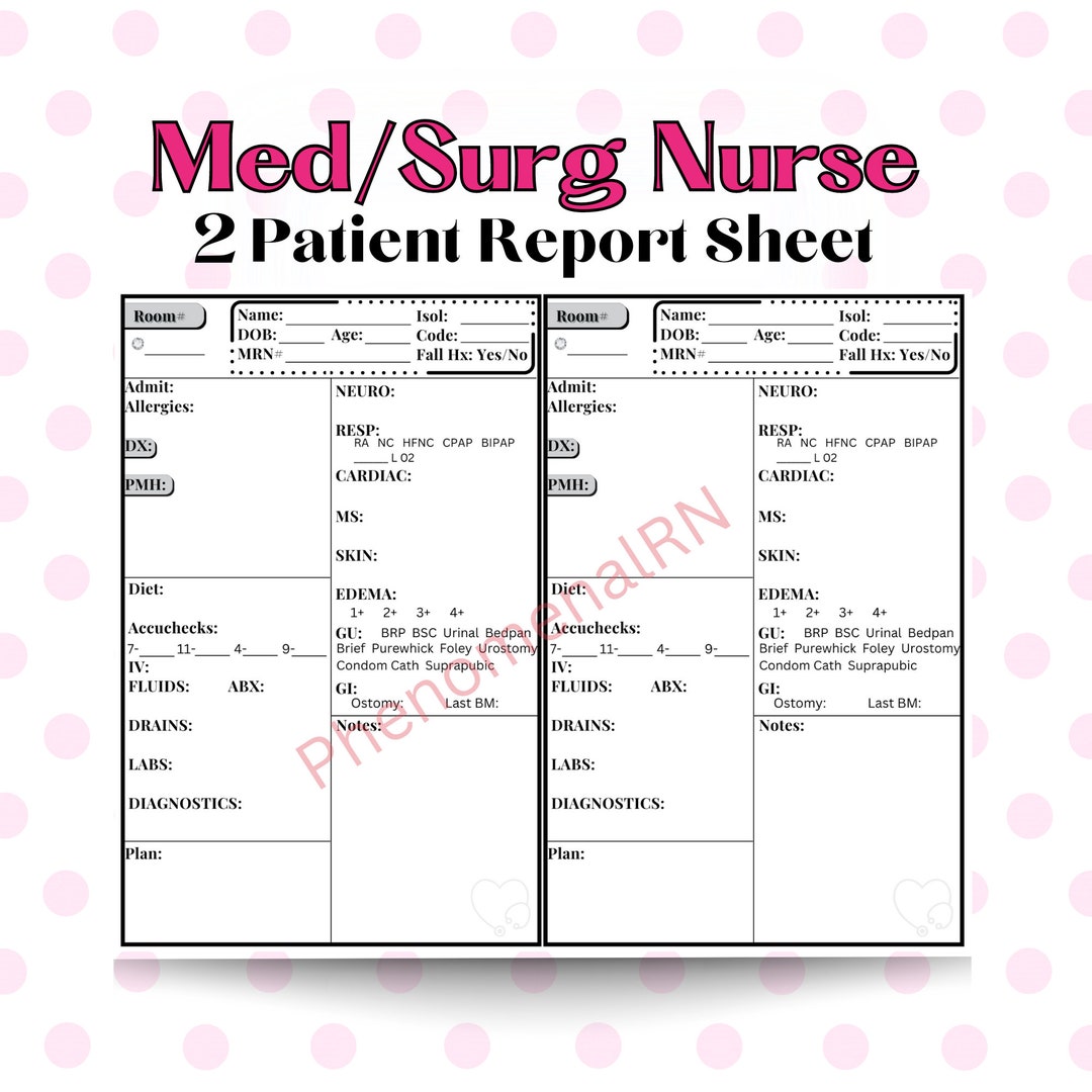 BASIC 2 Patient Med/surg Nurse Shift Report Template, Nursing Report ...
