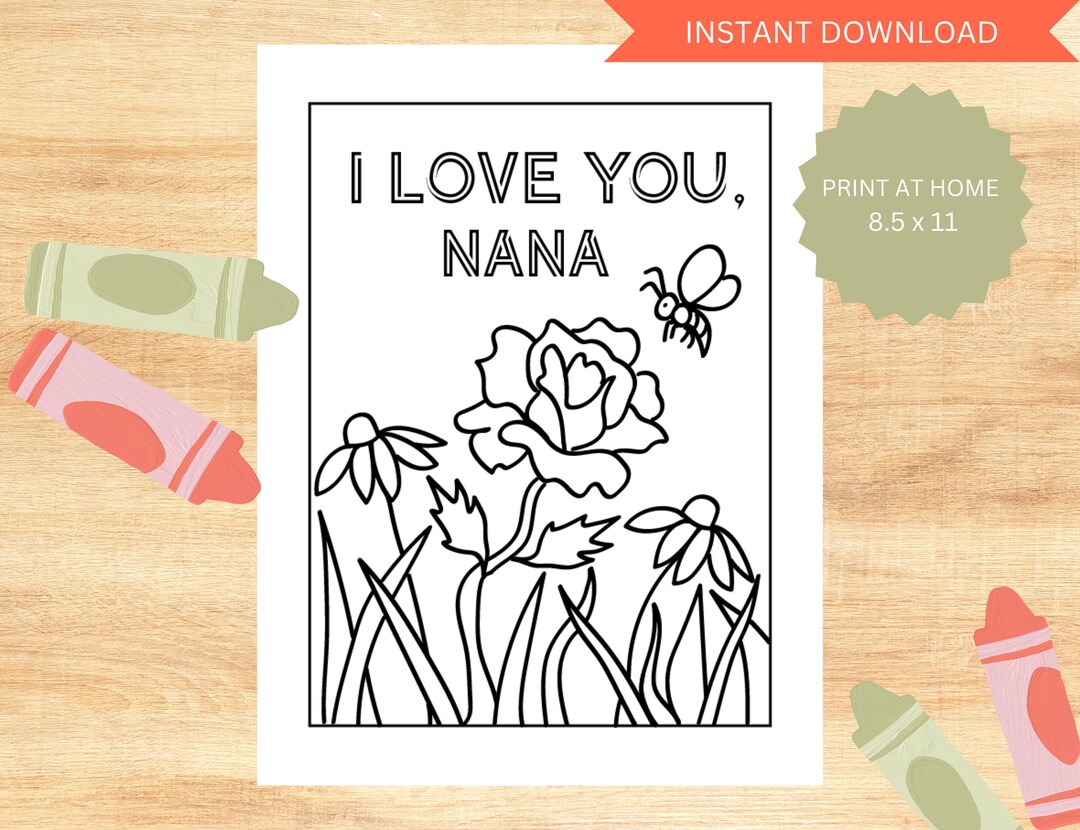 I Love You Nana Coloring Page Printable Coloring Sheet Etsy