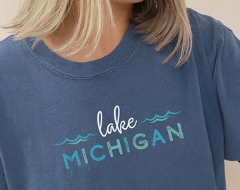 Lake Michigan Script Shirt, Lake Michigan T Shirt, Lake Michigan Beach Shirt, Lake Michigan Lover, Lake Michigan  Gift, Lake Michigan Summer