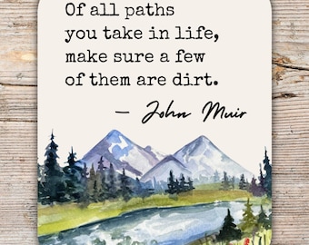 John Muir Quote Sticker | Waterproof Hiking Decal | Outdoor Adventure Vinyl Sticker | Nature Lover Gift | Laptop & Water Bottle Decor