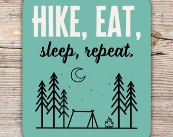 Pegatina Hike Eat Sleep Repeat / Vinilo adhesivo impermeable