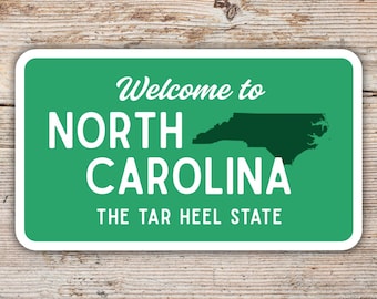 Welcome to North Carolina Sticker • Road Sign Inspired Design • Waterproof & Laminated Vinyl Decal • North Carolina Lover Gift
