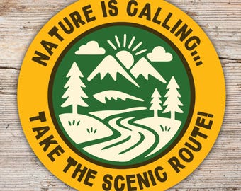 Nature Is Calling Sticker | Scenic Route Adventure Decal | Hiking Camping Mountain Outdoor Vinyl Sticker