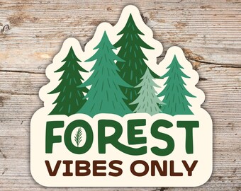 Forest Vibes Only Sticker | Pine Tree Nature Decal | Camping Hiking Outdoor Adventure Gift